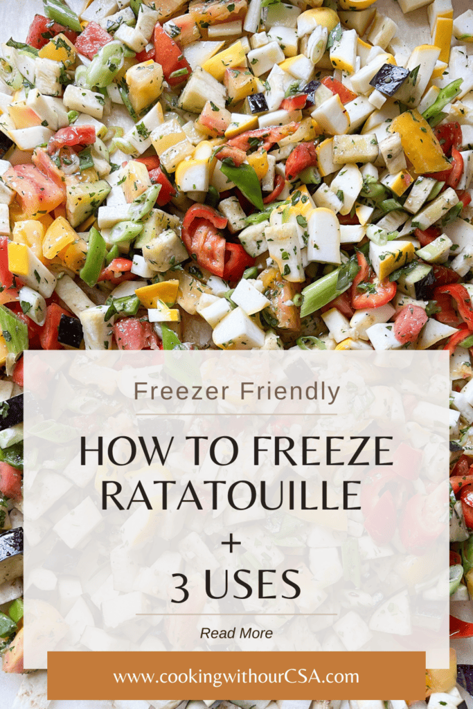 Cover Image of freshly roasted vegetables for Ratatouille with text reading: Freezer Friendly -- How to Freeze Ratatouille Plus 3 Uses