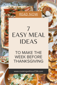 Cover photo image that contains a collage of meals with overlay text that reads: "7 Easy Meal Ideas" to make the week before Thanksgiving.