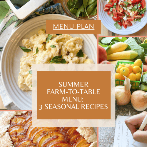 Cover photo illustrating the 3 featured recipes for the Summer Farm-to-Table Menu Plan.