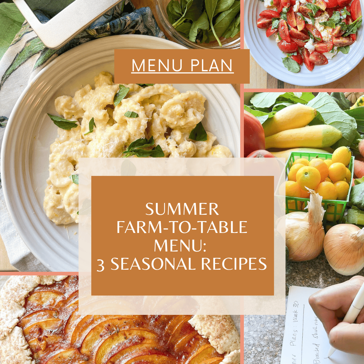 Cover photo illustrating the 3 featured recipes for the Summer Farm-to-Table Menu Plan.